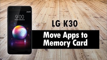 LG K30 - How to Move Apps to Memory Card