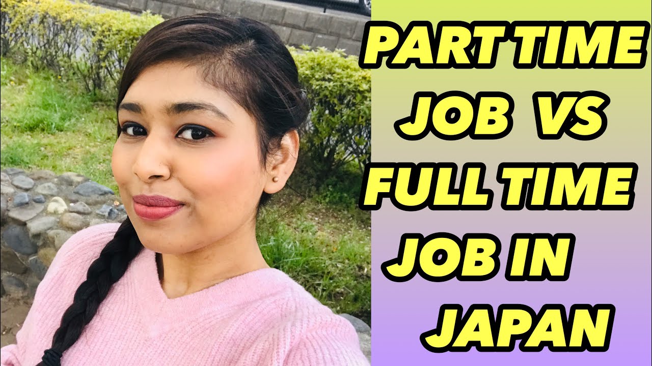 Part time vs Full time Job JAPAN Hindi | Minimum Salery In JAPAN