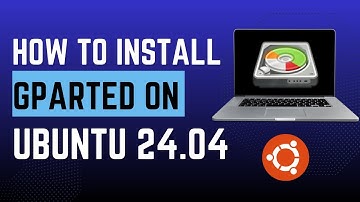 How to Install GParted on Ubuntu 24.04 LTS