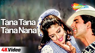 Tana Nana Tana Nana | Suhaag (1994) | Akshay Kumar, Nagma | Udit Narayan | 4K Video Song