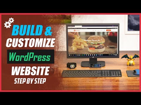 How to build and customize WordPress website - Beginner&rsquo;s Step by Step Guide