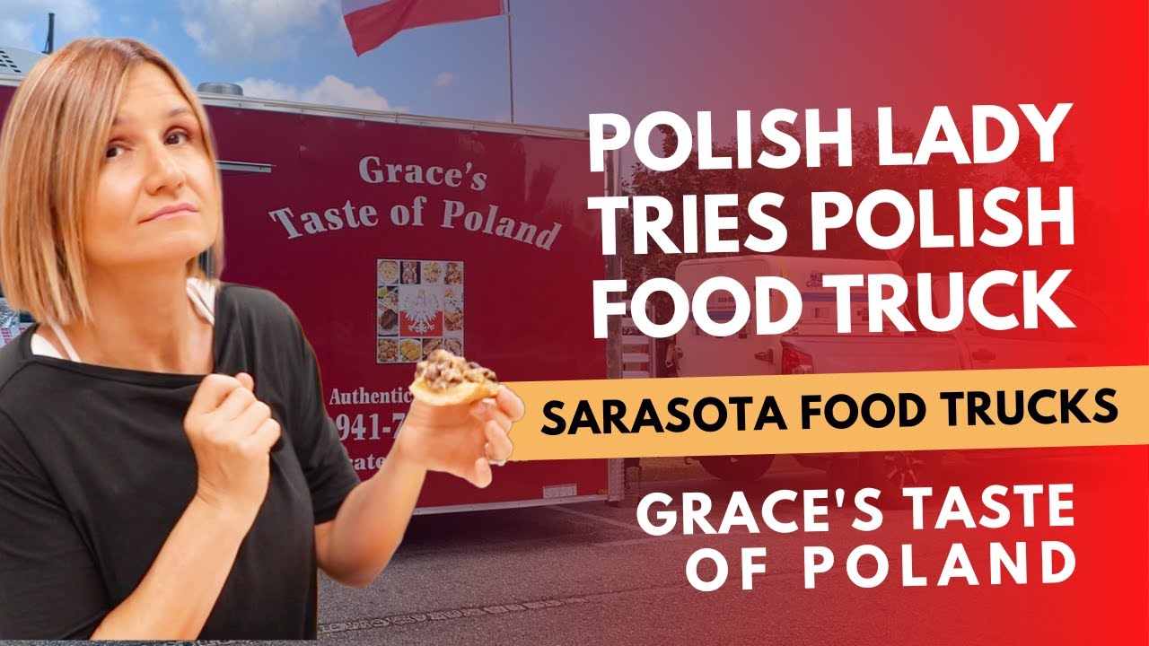 Sarasota Best Food Trucks Vlog Series: Grace's Taste of Poland (EP. 3)