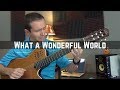 What a Wonderful World | Fingerstyle