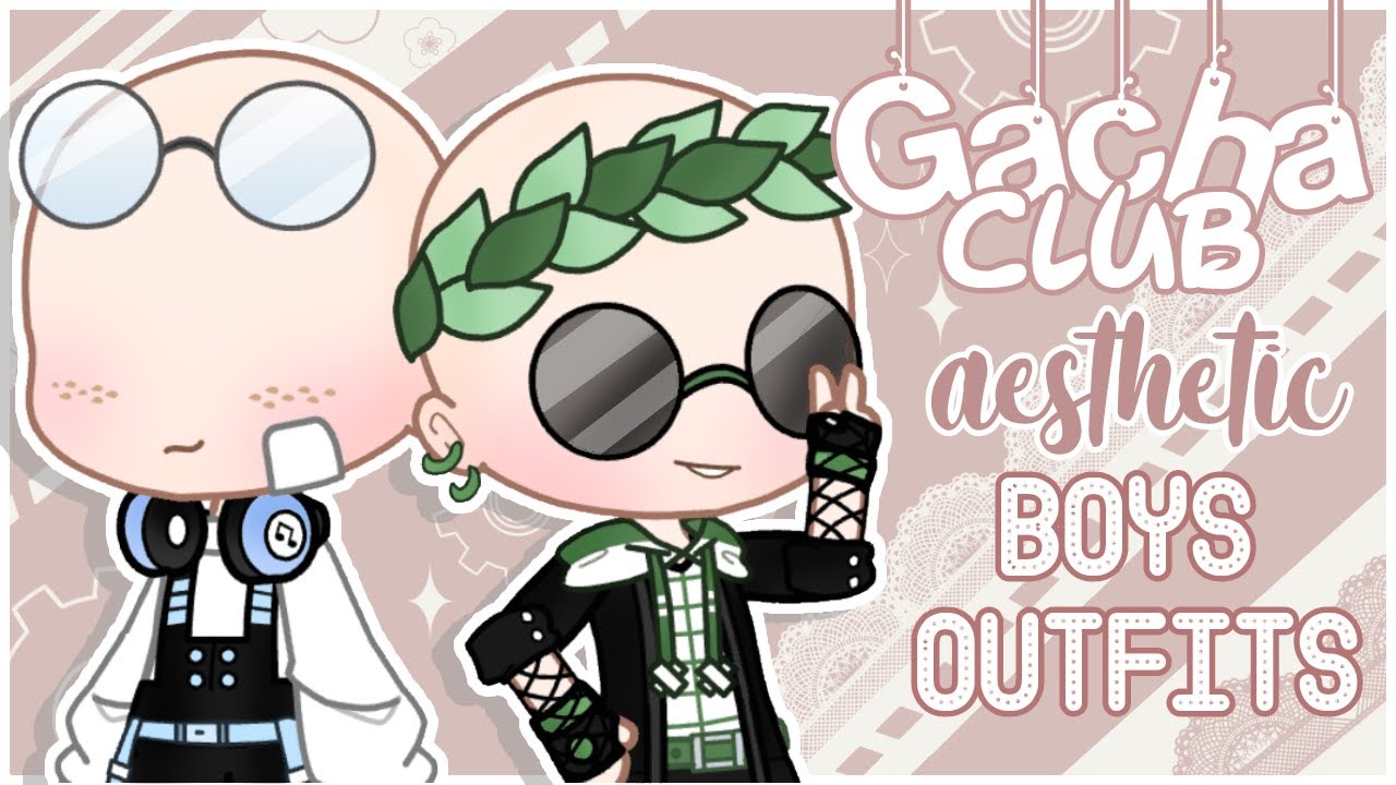 ♡ ☁ Boys Aesthetic Outfits Ideas GACHA CLUB Aesthetic Outfit Inspo ☁ ♡ - Yo...