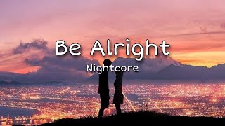 Be Alright - Nightcore / Dean Lewis (lyrics) Resimi