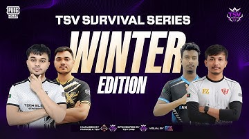 TSV SURVIVAL SERIES ( WINTER EDITION )