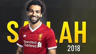 Mohamed Salah 2018 ● Overall | Skills Show