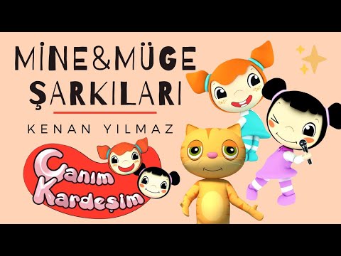 Mine & Müge Şarkıları - CANIM KARDEŞİM JENERİK | Canım Kardeşim Çizgi Film Müzikleri