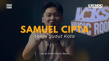 Samuel Cipta - Senja Sudut Kota | Live At VOKS Music Room