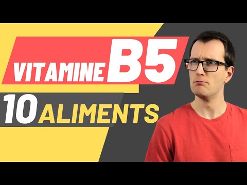 Vidéo: Tableau Des Aliments Végétaux Contenant De La Vitamine B5