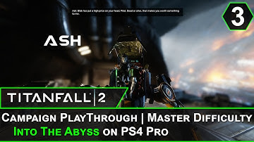 🤖 TitanFall 2 Gameplay Campaign Walkthrough | Into the Abyss (Part 3) on PS4 Pro 🤖
