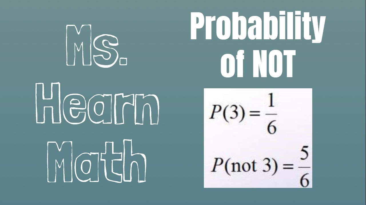 Probability Part 5 Probability Of NOT YouTube Probability Part 5 Probability Of NOT YouTube