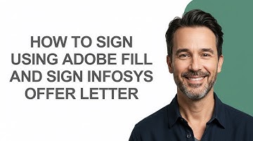How to Sign Using Adobe Fill and Sign Infosys Offer Letter - KevinHowTo