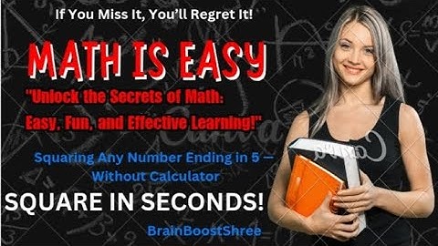 Square Any Number Ending in 5 in 2 Seconds | No Calculator Needed!