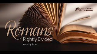 Romans 4:13-25  | Session 11  | Romans Rightly Divided &amp; Verse By Verse