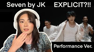 Seven Explicit by Jungkook Reaction! Performance Ver.