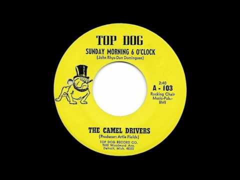 The Camel Drivers — THE CAMEL DRIVERS - Sunday Morning 6 O'Clock