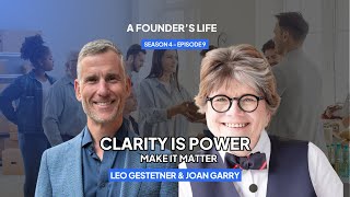 How to Build a Life That Matters - Joan Garry - S4 - E9