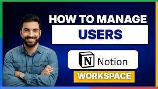 How to manage users in Notion workspace[FULL GUIDE]