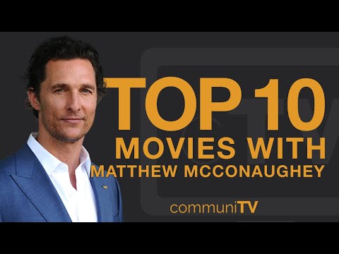 Top 10 Matthew McConaughey Movies