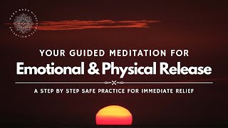 Gentle Emotional and Physical Release, Guided Meditation