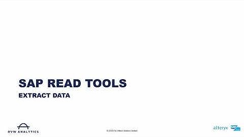 DVW Analytics - Overview of the Alteryx Connector for SAP Read Tools