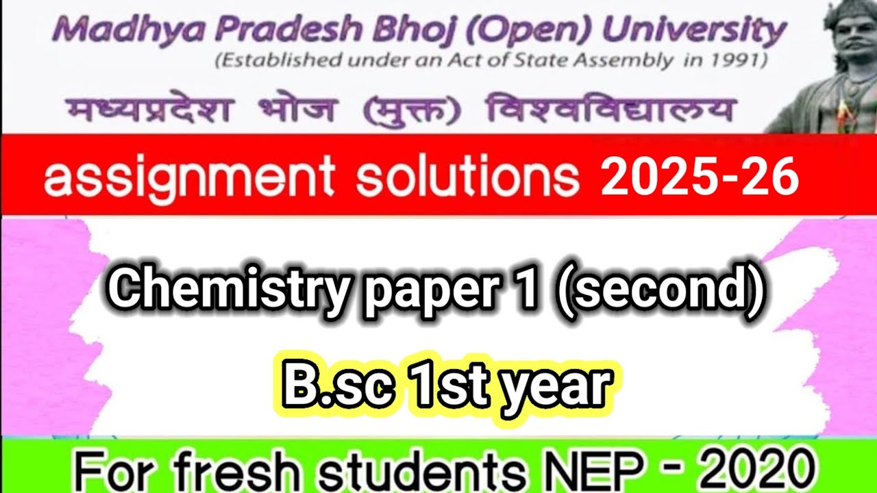 mp bhoj assignment copy 2025/bsc 1st year/Chemistry question paper 1 (second) /nep 2020