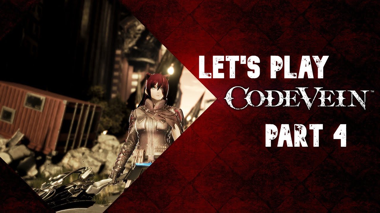 Code Vein (PC): Let's Play Part 4 - The Depths and Vestiages