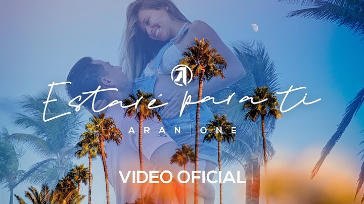 Aran One - Estaré Para ti (Video Oficial)