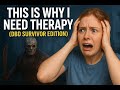 This Is Why I Need Therapy (DBD Survivor Edition)
