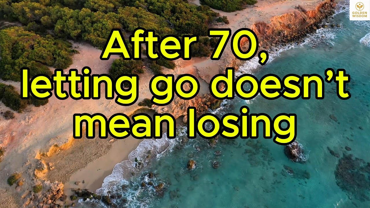 After 70, letting go isn’t about loss — it’s about peace within and around you