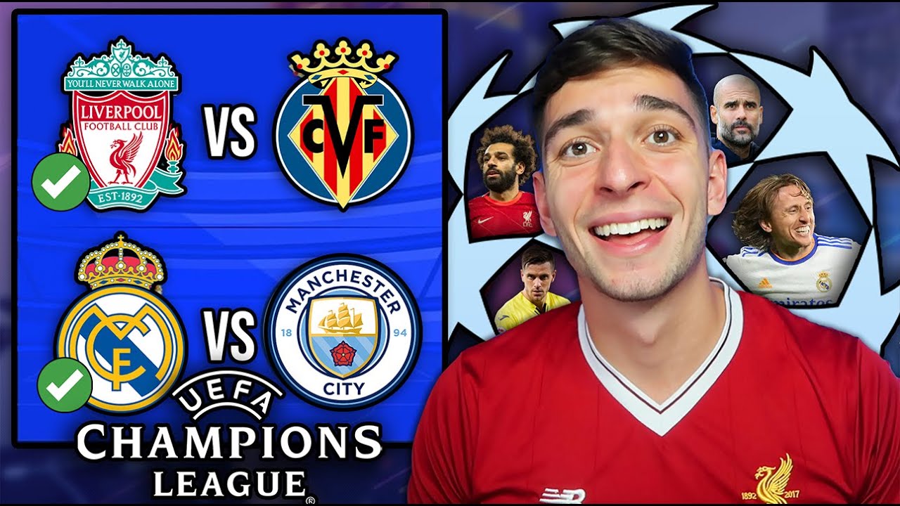 UEFA Champions League 2022 SEMIFINAL Predictions