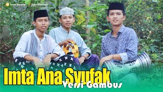 SN~Imta Ana Syufak Cover Darbuka || Versi Gambus Kang Santri Terbaru 2024 || Edisi Bualan Ramadhan