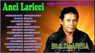 Anci Laricci Lagu Makassar Sedih Full Album - Seleksi Lagu Terbaik dan Terpopuler