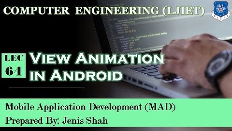 Lec-64_View Animation in Android | Mobile Application Development | Computer Engineering
