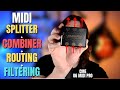 MIDI Splitter + Combiner + Routing + Filtering - CME U6MIDI PRO Demo