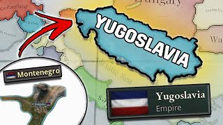 Forming YUGOSLAVIA as MONTENEGRO in Victoria 3