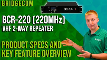 BridgeCom 220MHz BCR-220 (30W) 2-Way Repeater Product Specs and Key Feature Overview