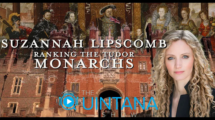 Suzannah Lipscomb Ranking the Tudor Monarchs