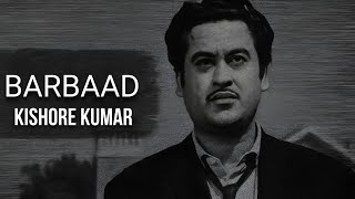 Barbaad - A Tribute to Kishore Kumar | New song 2025 | AI cover.