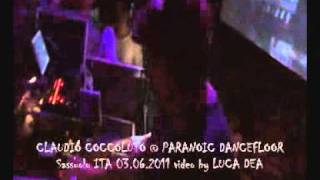 CLAUDIO COCCOLUTO plays Nuthin Wrong (Tyree) @ PARANOIC DANCEFLOOR 03.06.2011