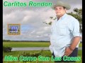 Carlitos Rondon - Mira Como Son Las Cosas
