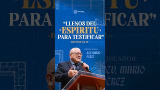 "Llenos del Espíritu para testificar" - Rev. Mario Pérez