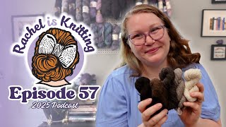 Ep 57: I LOVED spinning this Shetland wool fiber! — 2025 Podcast // Knitting