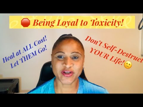 Why are People Loyal to #toxicbehavior That’s Destroying Their Lives? #