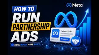How to Run Partnership Ads on Meta Ads | Step-by-Step Tutorial 2026