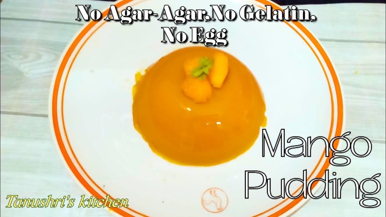 Mango Pudding Recipe/No AgarAgar, No Gelatin, No Egg /Quick & Easy