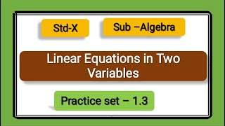 Linear Equations in Two Variables practice set -1. 3