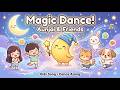 เพลงเด็กเต้นสนุก 🪄 Aunjai &amp; Friends Magic Dance | Kids Song Dance Along