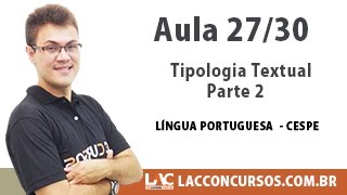 Tipologia Textual Parte 2 - Língua Portuguesa CESPE - 27/30